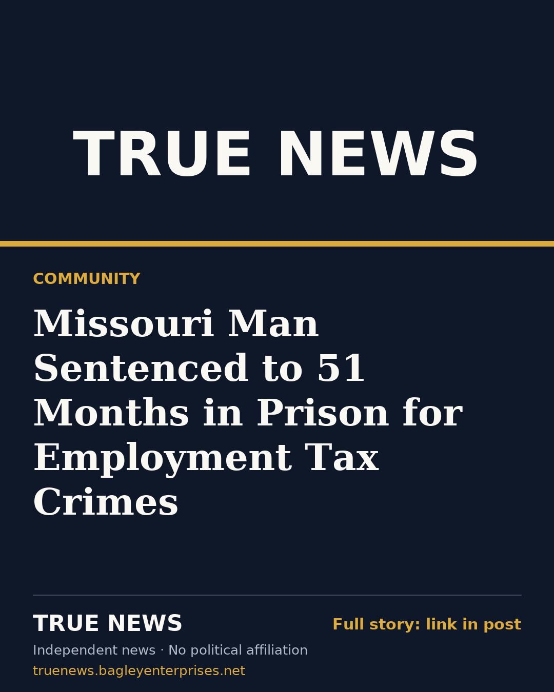 Share card: Missouri Man Sentenced to 51 Months in Prison for Employment Tax Crimes