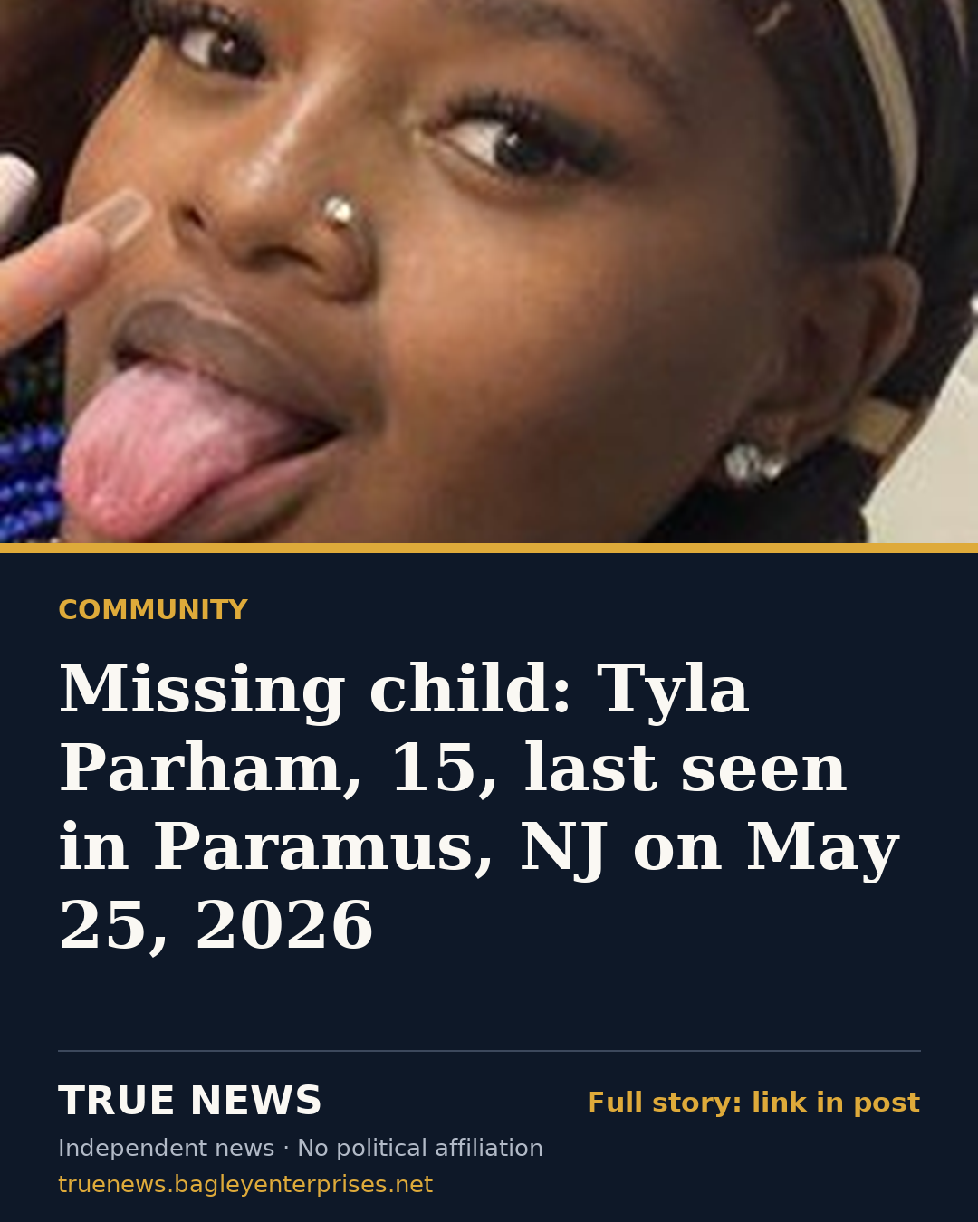 Share card: Missing child: Tyla Parham, 15, last seen in Paramus, NJ on May 25, 2026
