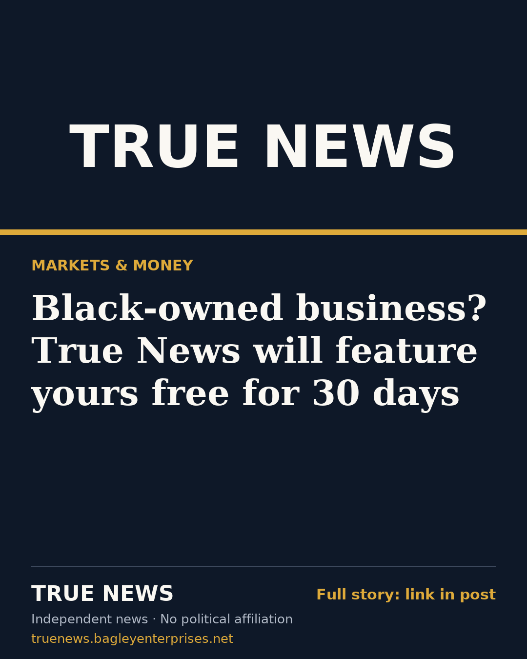 Share card: Black-owned business? True News will feature yours free for 30 days