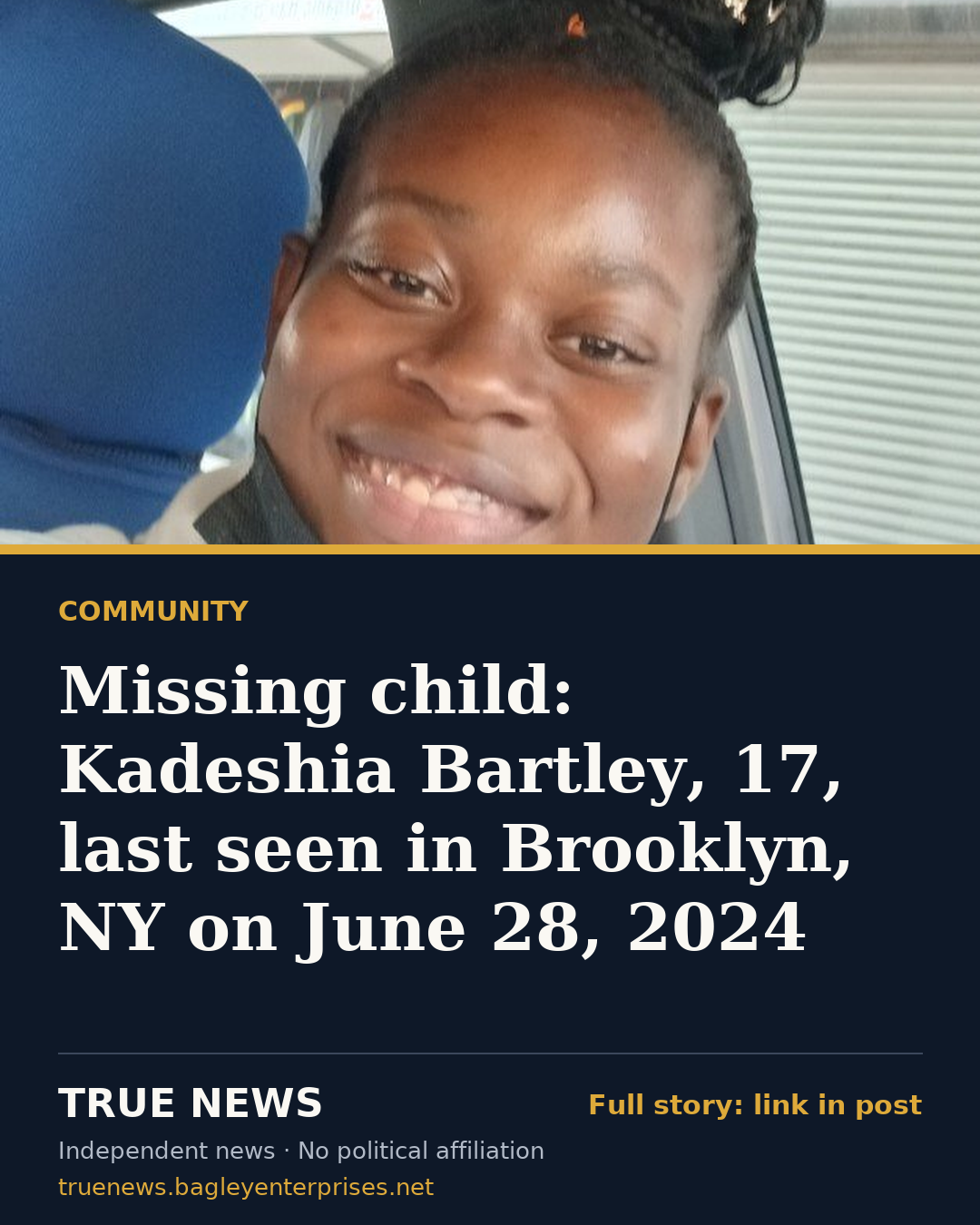 Share card: Missing child: Kadeshia Bartley, 17, last seen in Brooklyn, NY on June 28, 2024