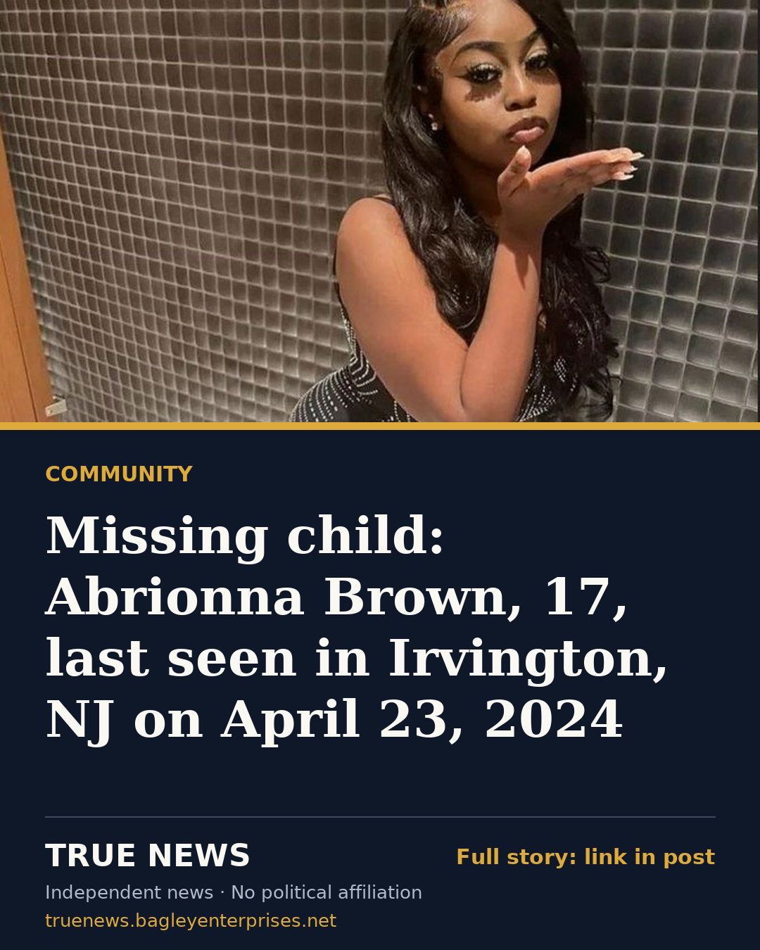 Share card: Missing child: Abrionna Brown, 17, last seen in Irvington, NJ on April 23, 2024