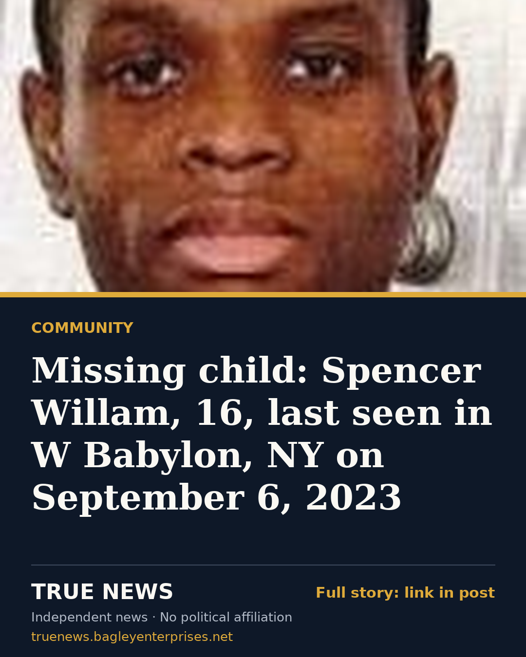 Share card: Missing child: Spencer Willam, 16, last seen in W Babylon, NY on September 6, 2023