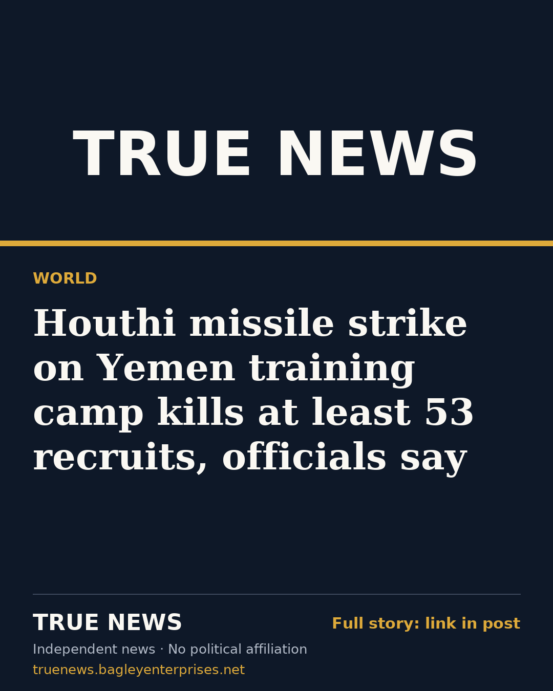 Share card: Houthi missile strike on Yemen training camp kills at least 53 recruits, officials say