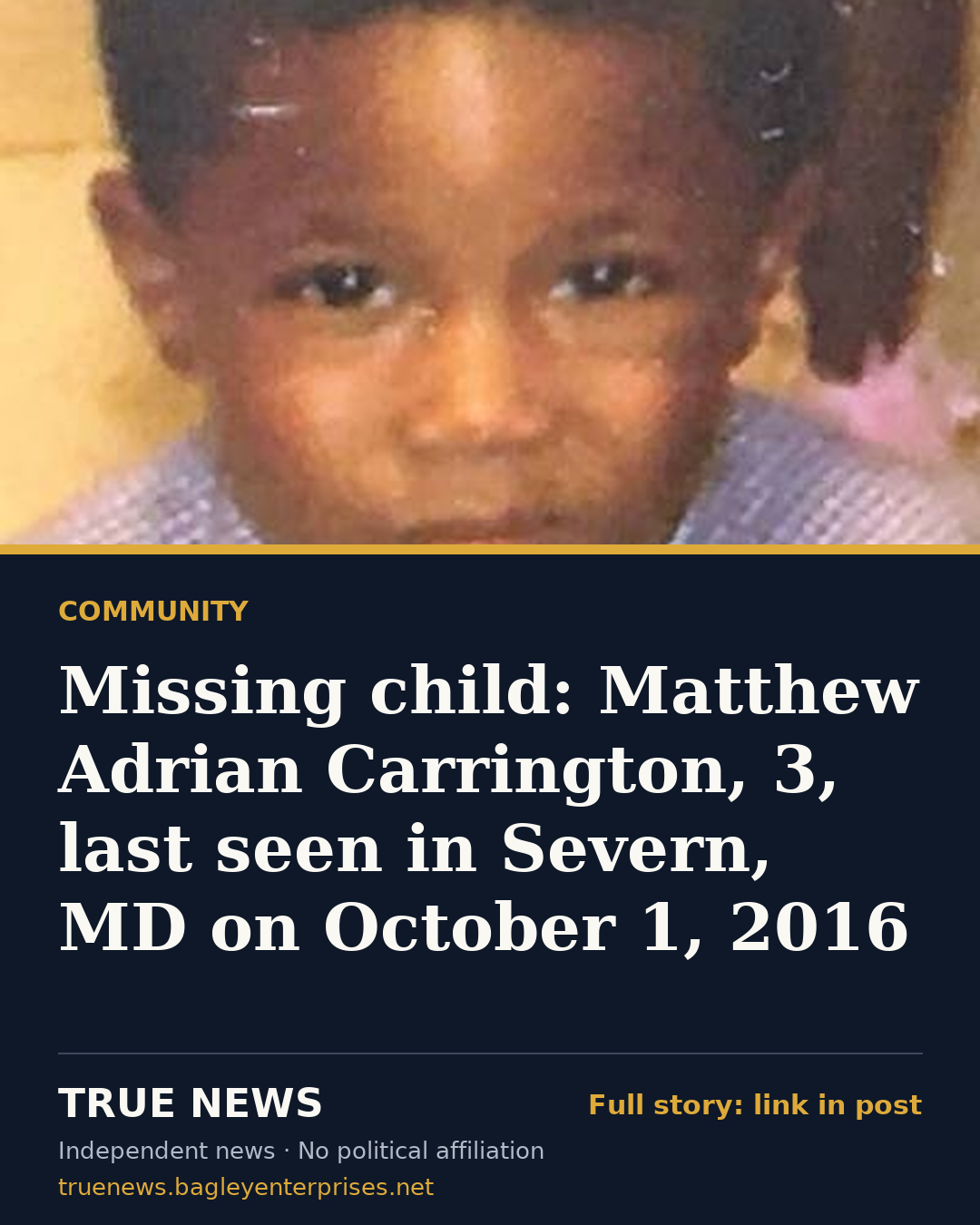 Share card: Missing child: Matthew Adrian Carrington, 3, last seen in Severn, MD on October 1, 2016