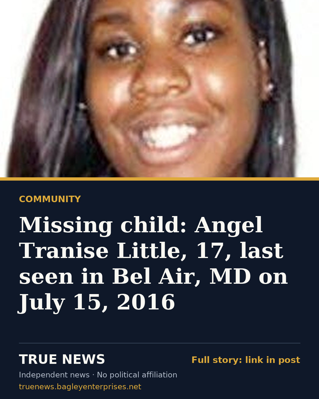 Share card: Missing child: Angel Tranise Little, 17, last seen in Bel Air, MD on July 15, 2016