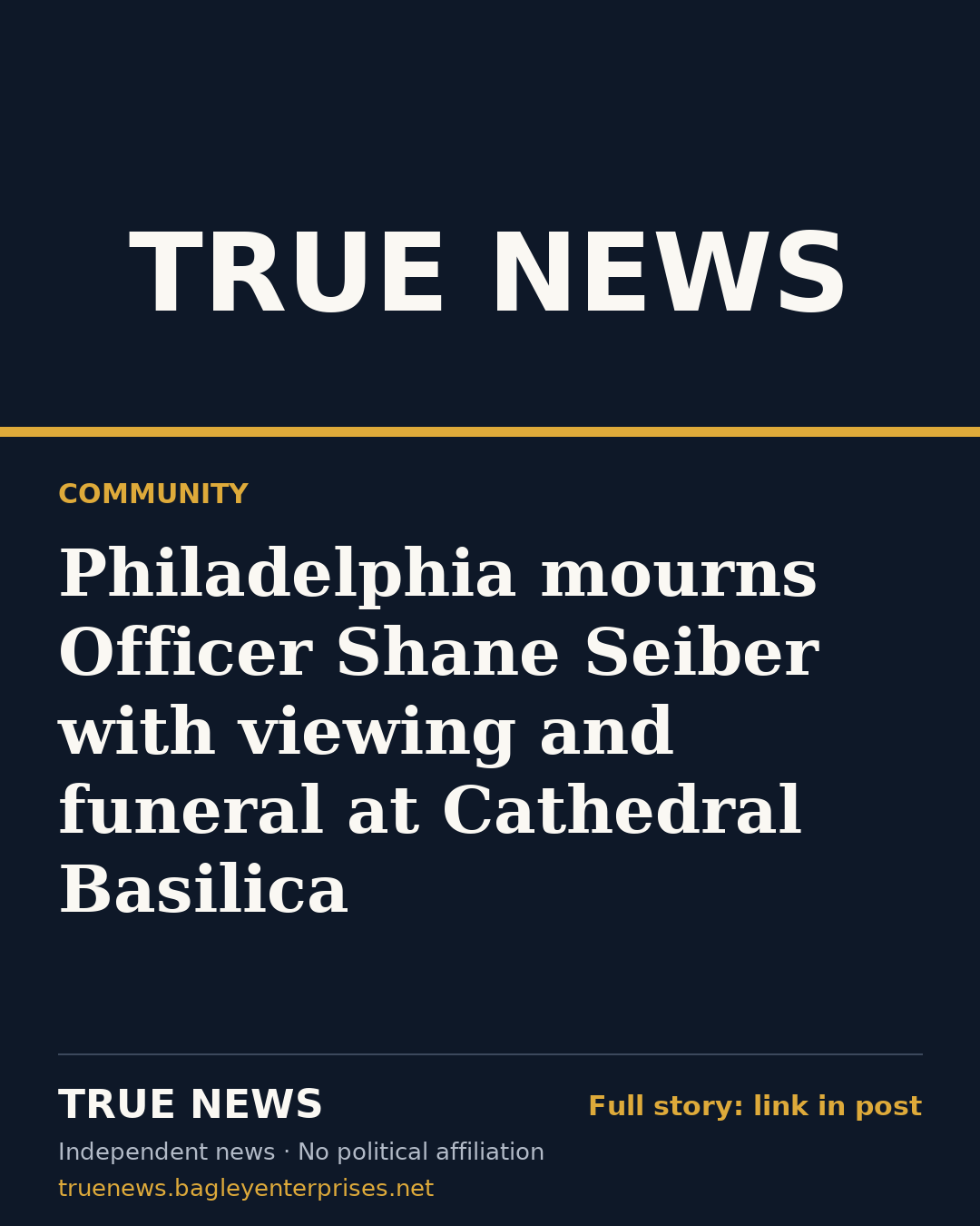 Share card: Philadelphia mourns Officer Shane Seiber with viewing and funeral at Cathedral Basilica