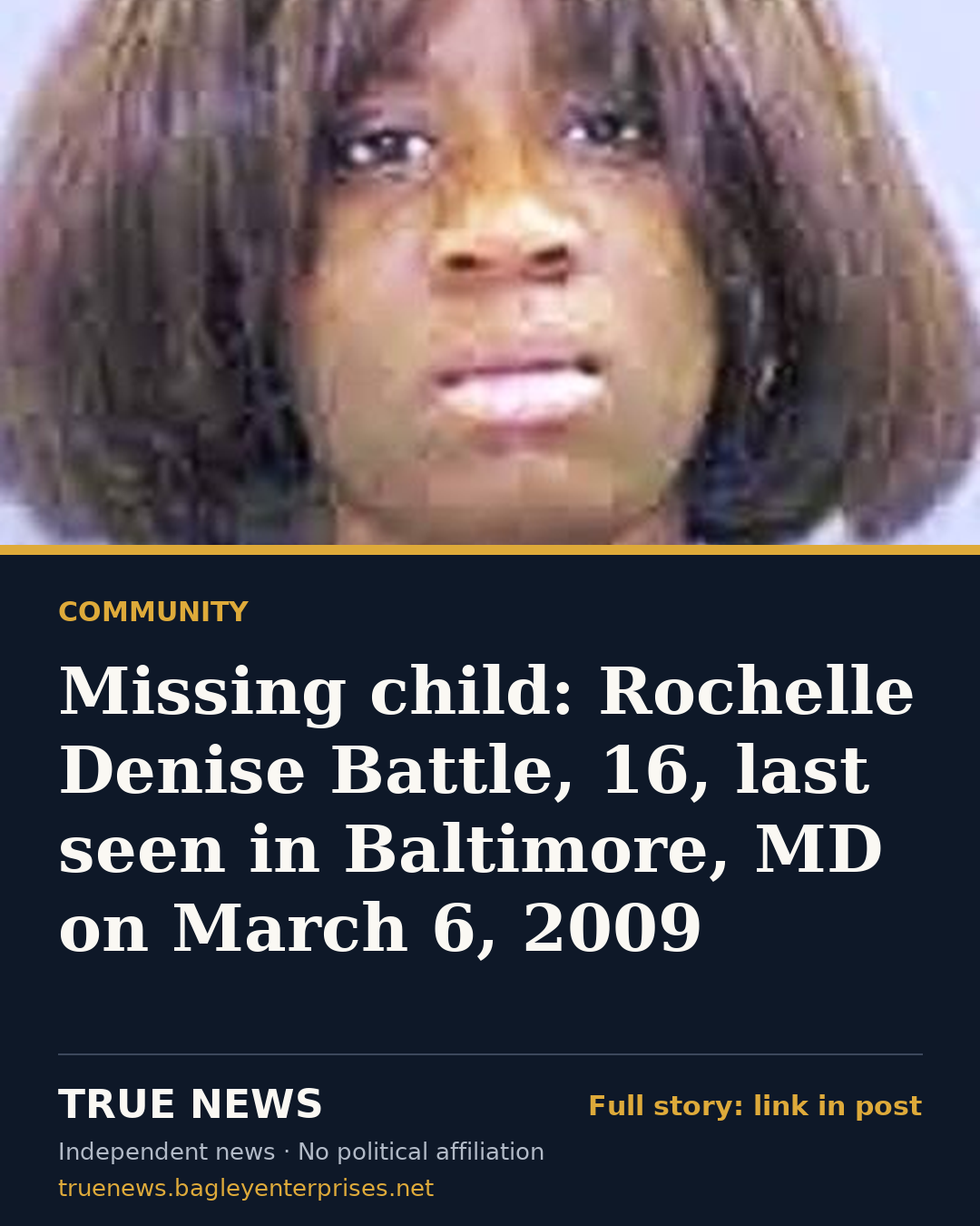 Share card: Missing child: Rochelle Denise Battle, 16, last seen in Baltimore, MD on March 6, 2009