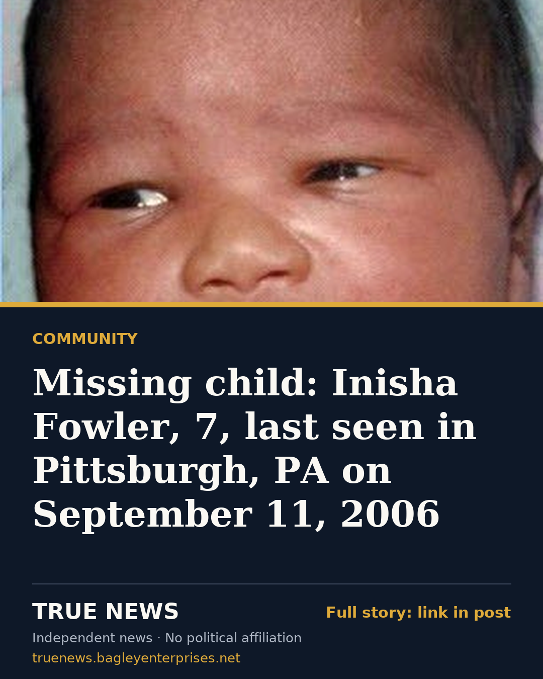 Share card: Missing child: Inisha Fowler, 7, last seen in Pittsburgh, PA on September 11, 2006