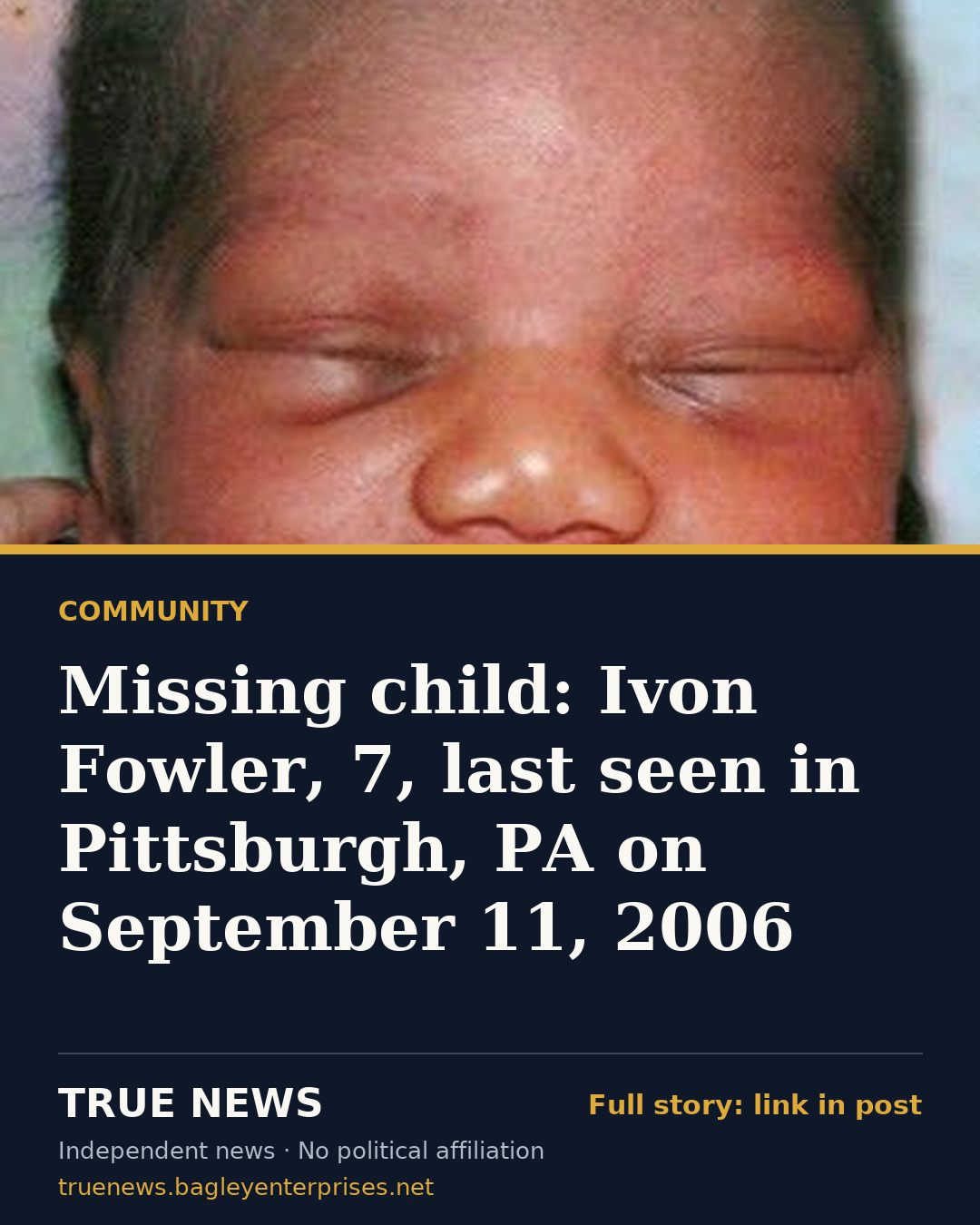Share card: Missing child: Ivon Fowler, 7, last seen in Pittsburgh, PA on September 11, 2006