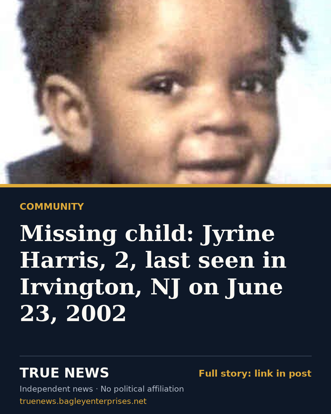 Share card: Missing child: Jyrine Harris, 2, last seen in Irvington, NJ on June 23, 2002