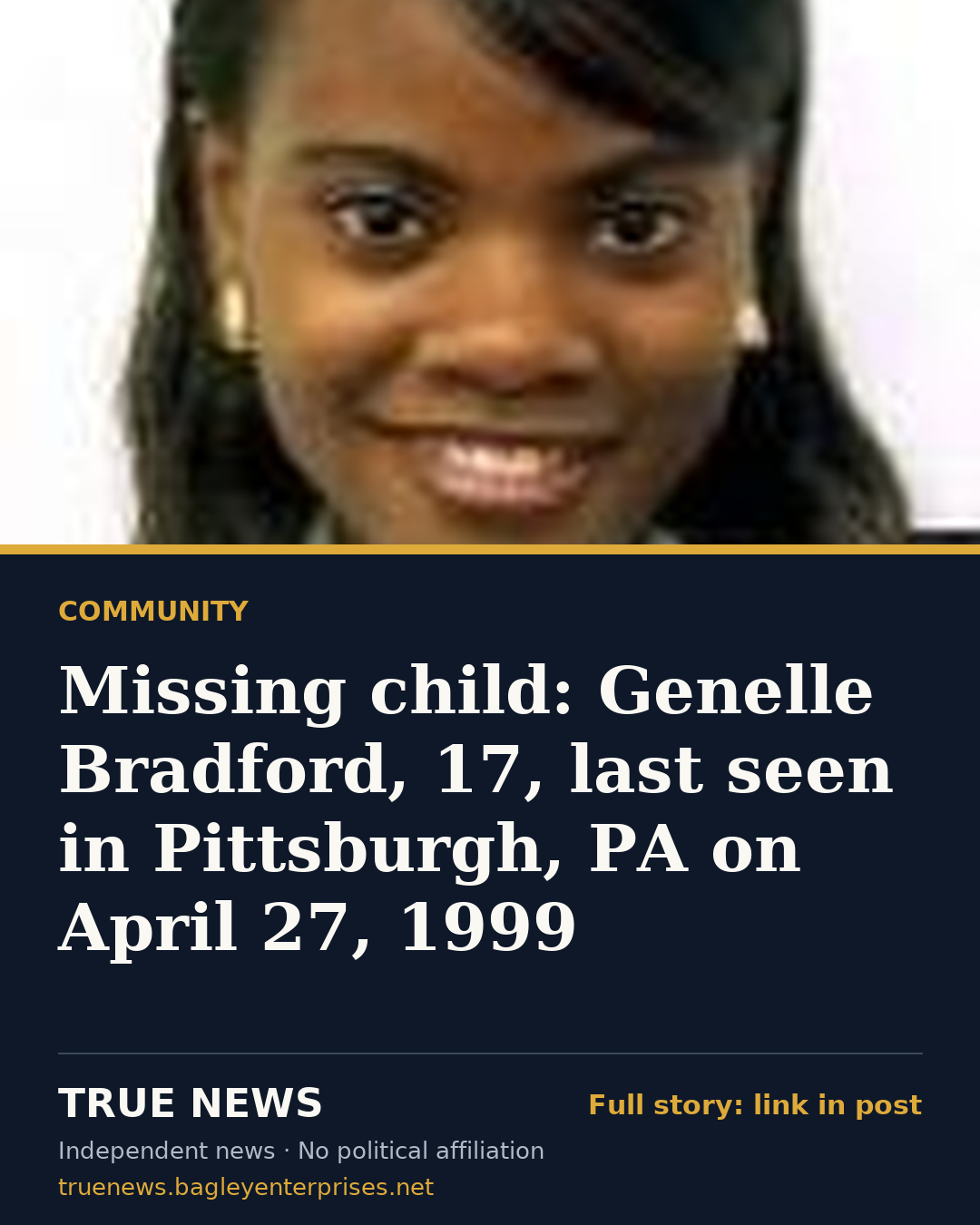 Share card: Missing child: Genelle Bradford, 17, last seen in Pittsburgh, PA on April 27, 1999