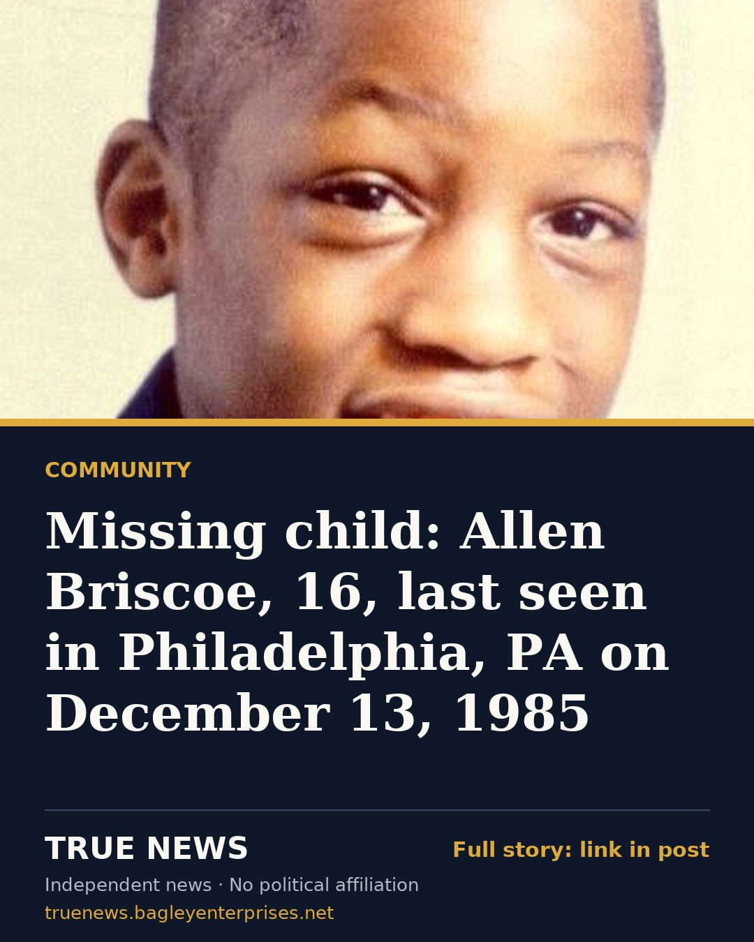 Share card: Missing child: Allen Briscoe, 16, last seen in Philadelphia, PA on December 13, 1985
