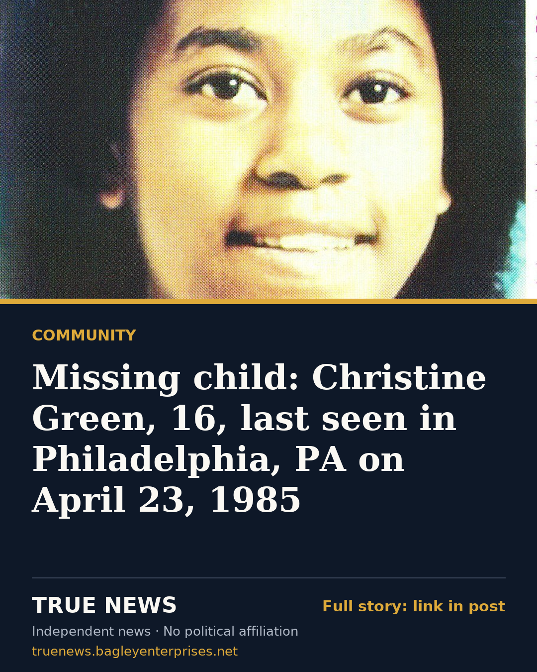 Share card: Missing child: Christine Green, 16, last seen in Philadelphia, PA on April 23, 1985