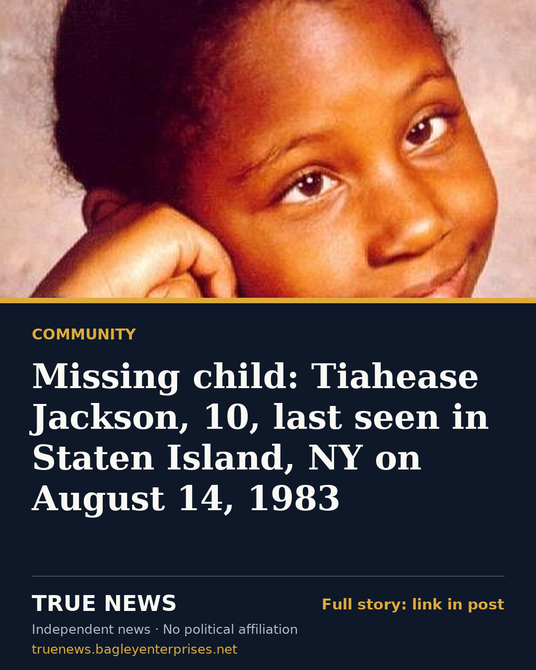 Share card: Missing child: Tiahease Jackson, 10, last seen in Staten Island, NY on August 14, 1983