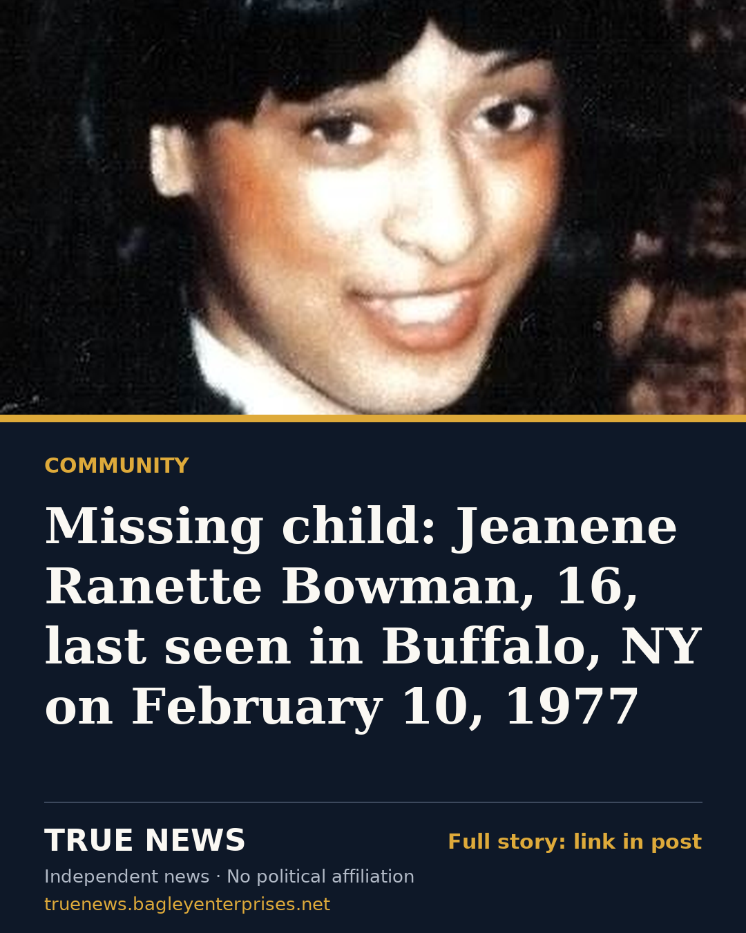 Share card: Missing child: Jeanene Ranette Bowman, 16, last seen in Buffalo, NY on February 10, 1977