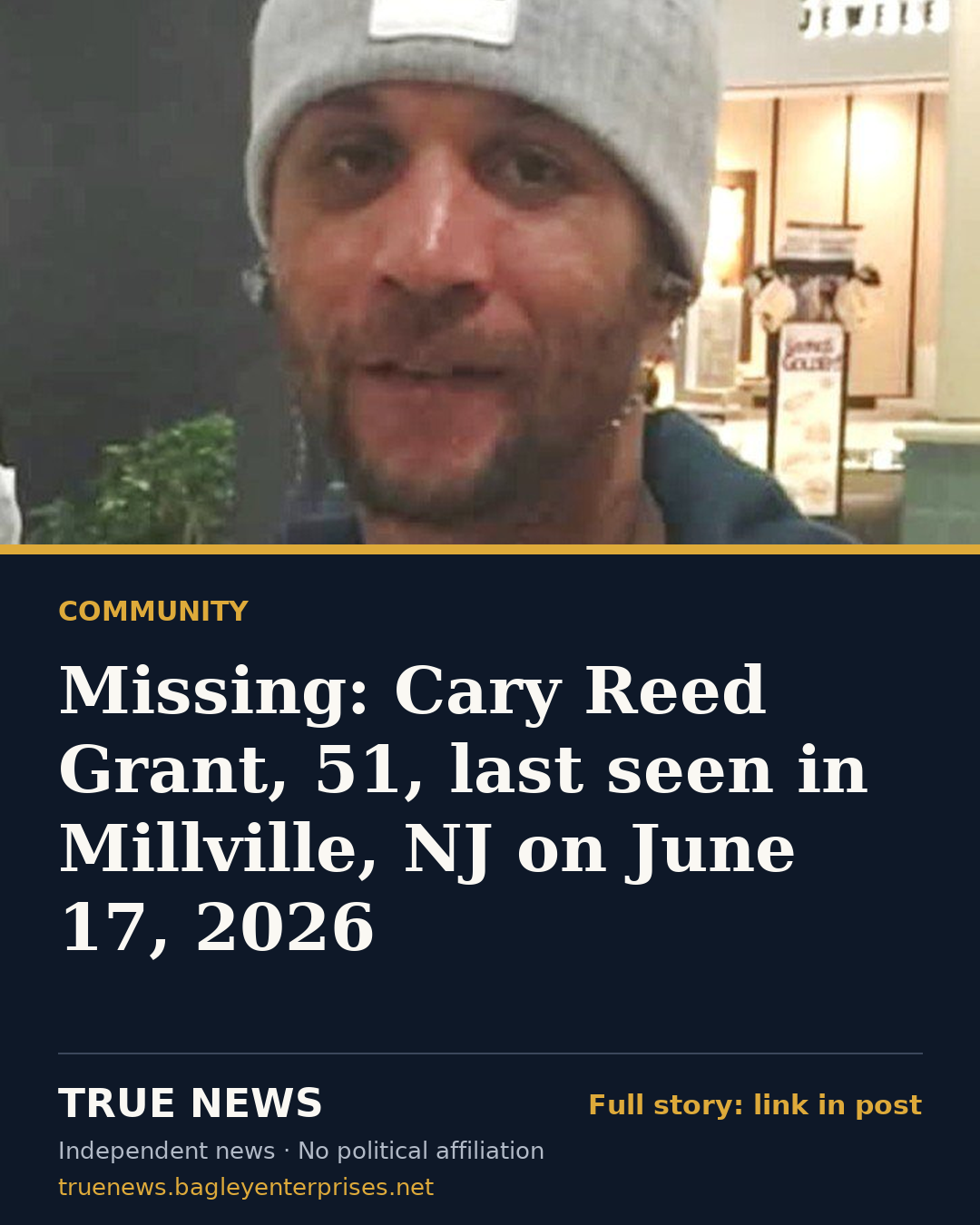 Share card: Missing: Cary Reed Grant, 51, last seen in Millville, NJ on June 17, 2026