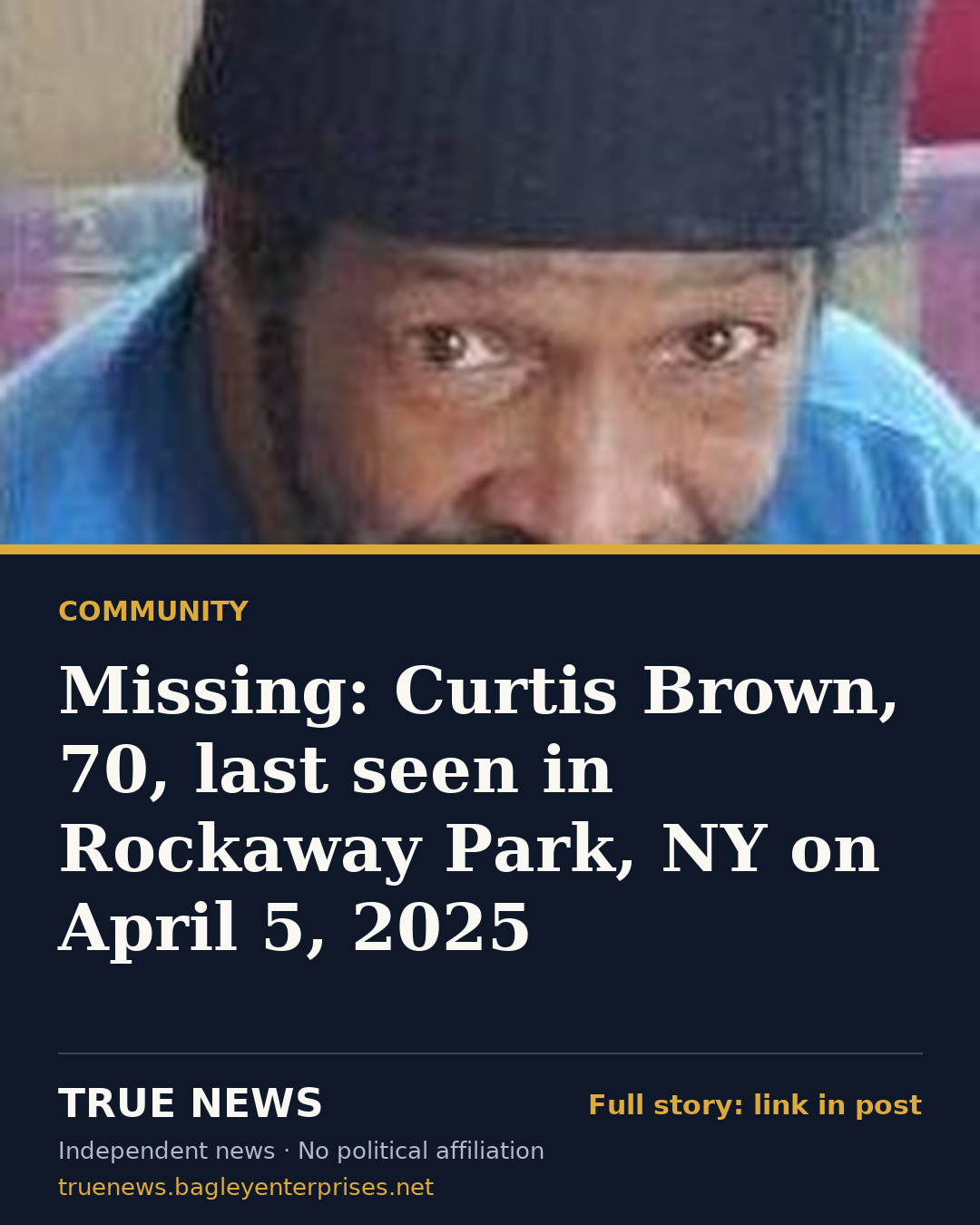Share card: Missing: Curtis Brown, 70, last seen in Rockaway Park, NY on April 5, 2025