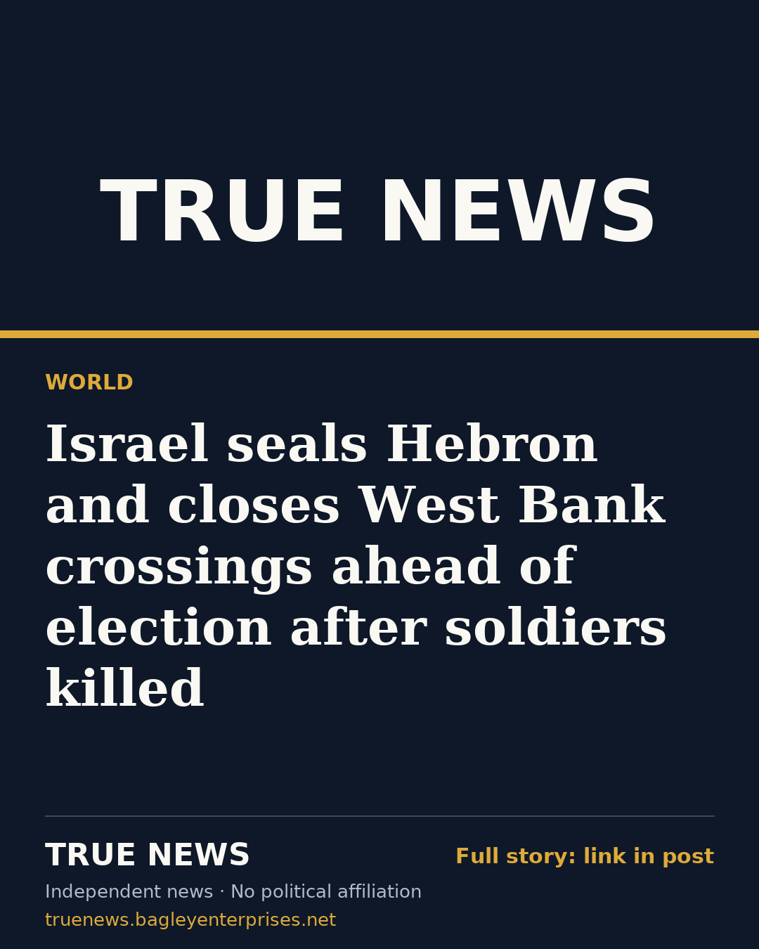 Share card: Israel seals Hebron and closes West Bank crossings ahead of election after soldiers killed