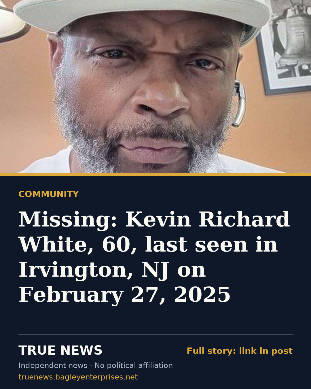 Share card: Missing: Kevin Richard White, 60, last seen in Irvington, NJ on February 27, 2025
