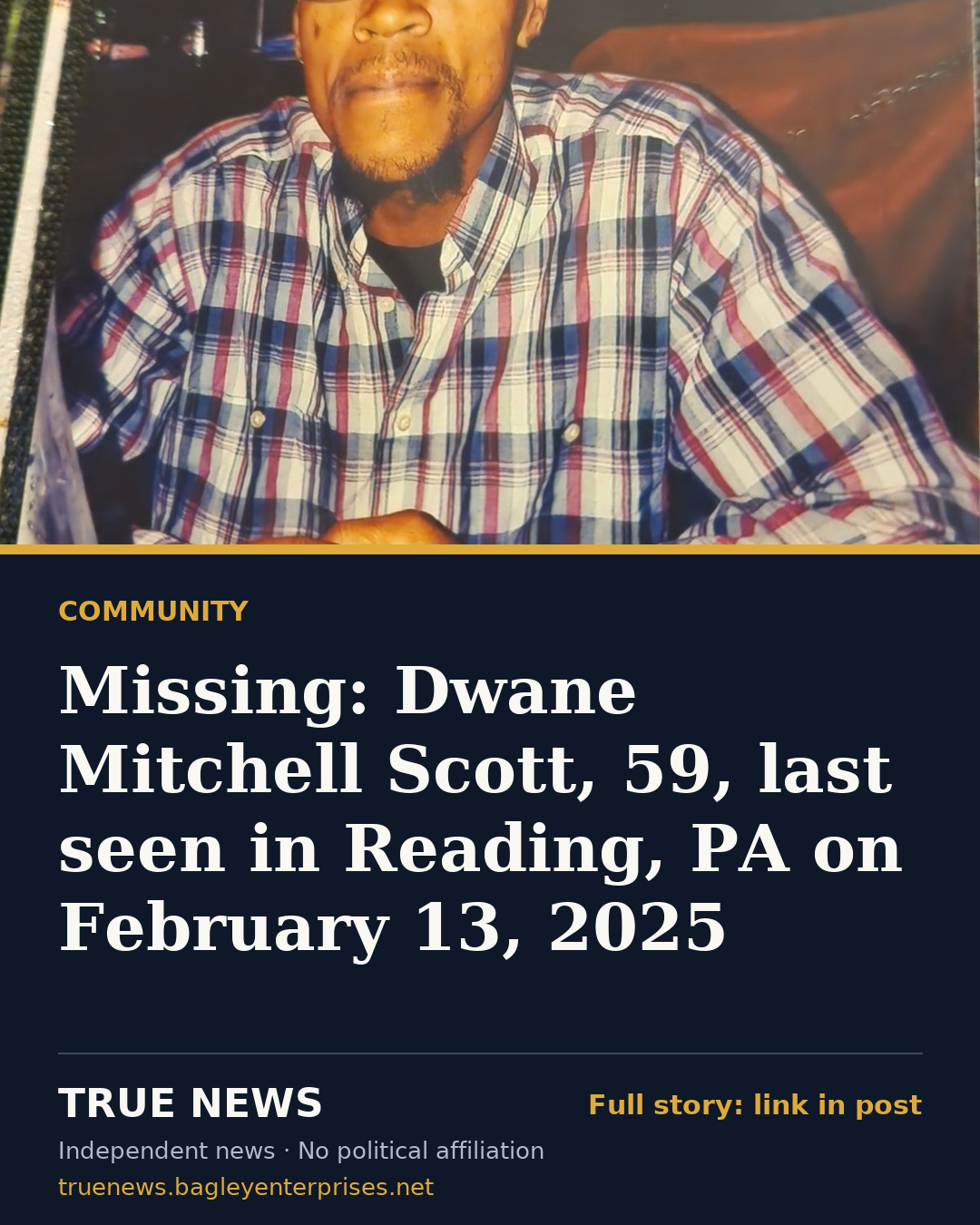 Share card: Missing: Dwane Mitchell Scott, 59, last seen in Reading, PA on February 13, 2025