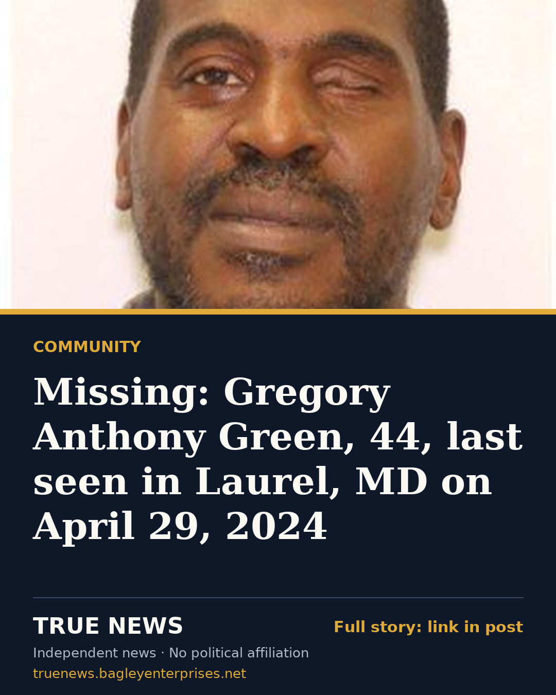 Share card: Missing: Gregory Anthony Green, 44, last seen in Laurel, MD on April 29, 2024
