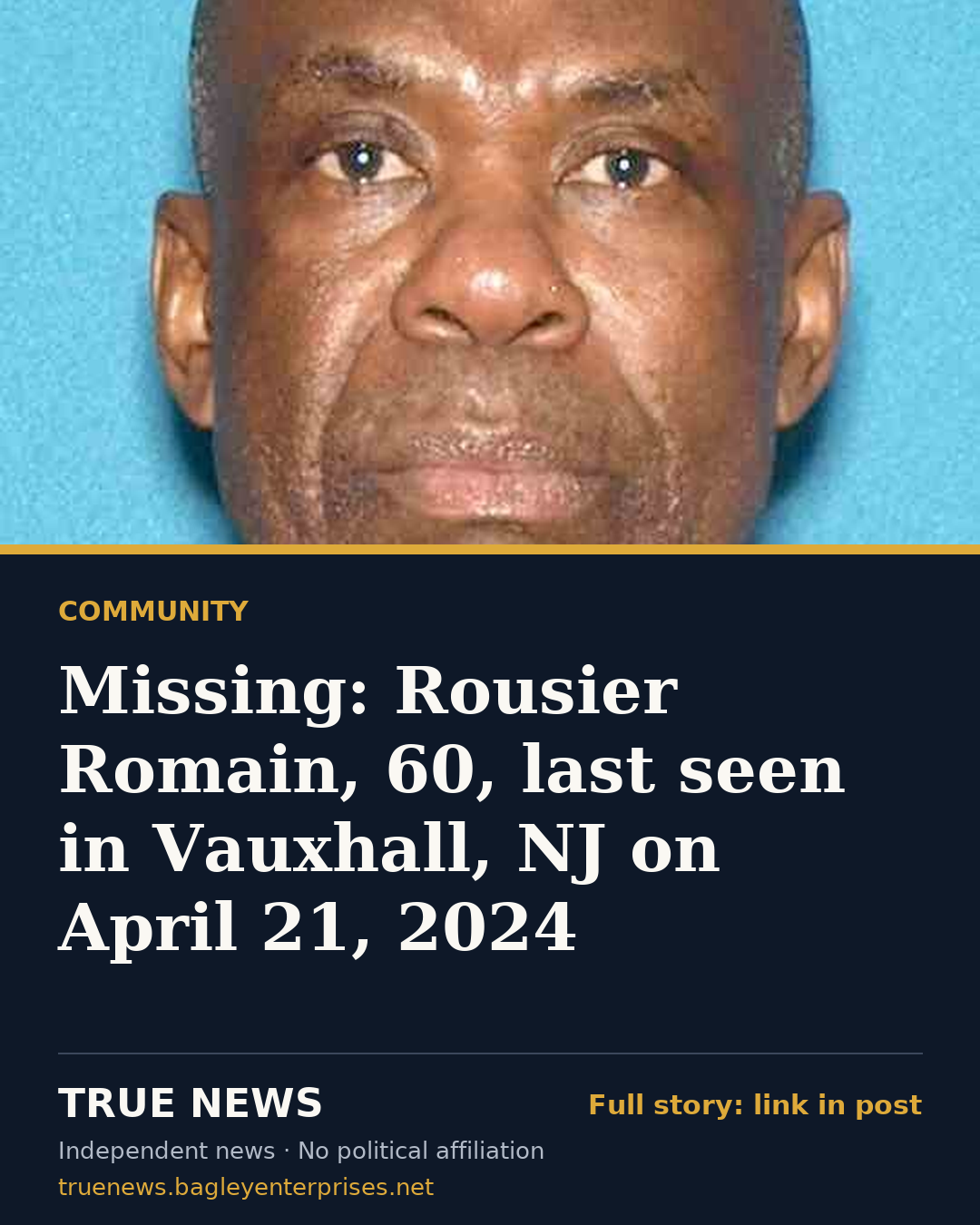 Share card: Missing: Rousier Romain, 60, last seen in Vauxhall, NJ on April 21, 2024