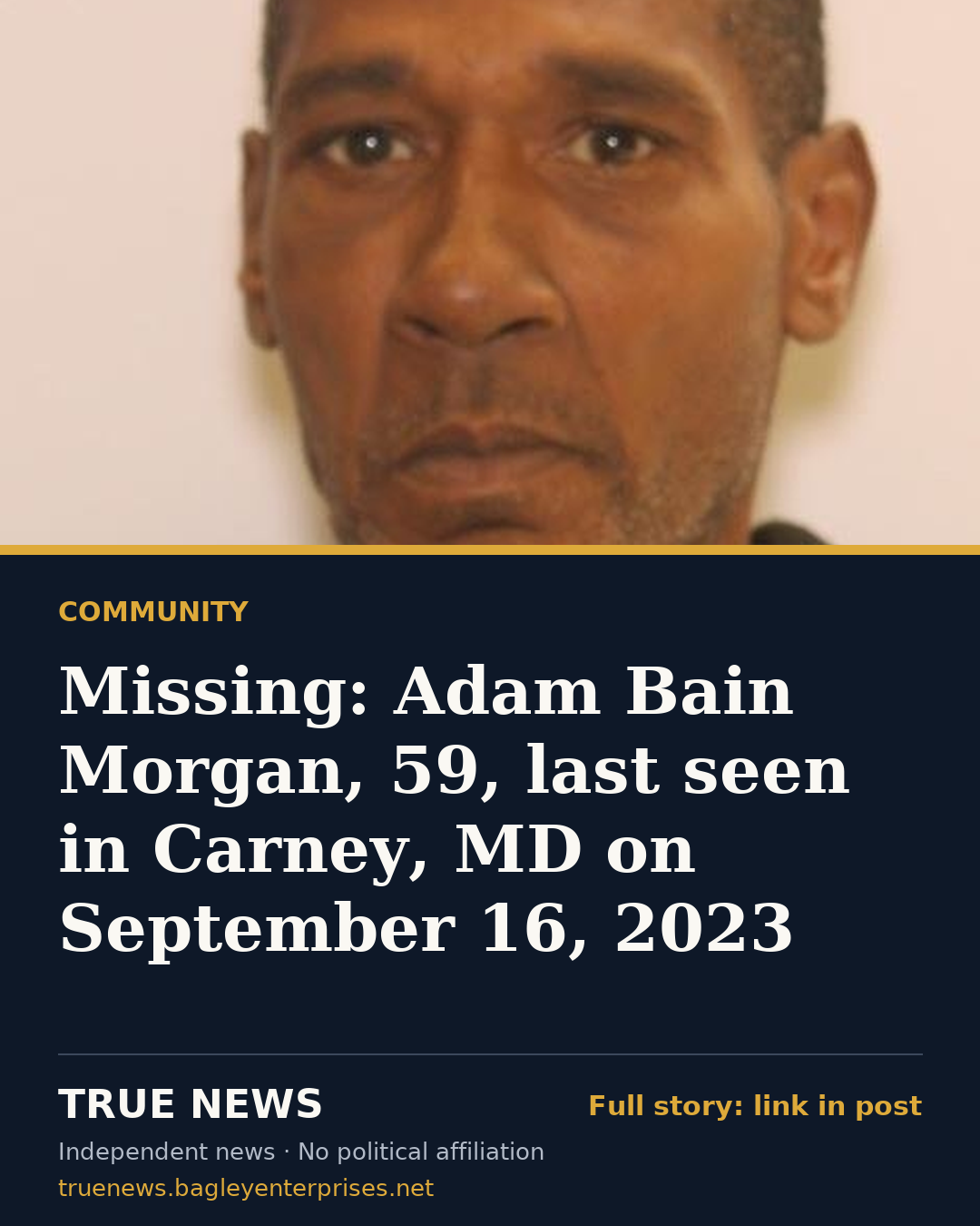 Share card: Missing: Adam Bain Morgan, 59, last seen in Carney, MD on September 16, 2023