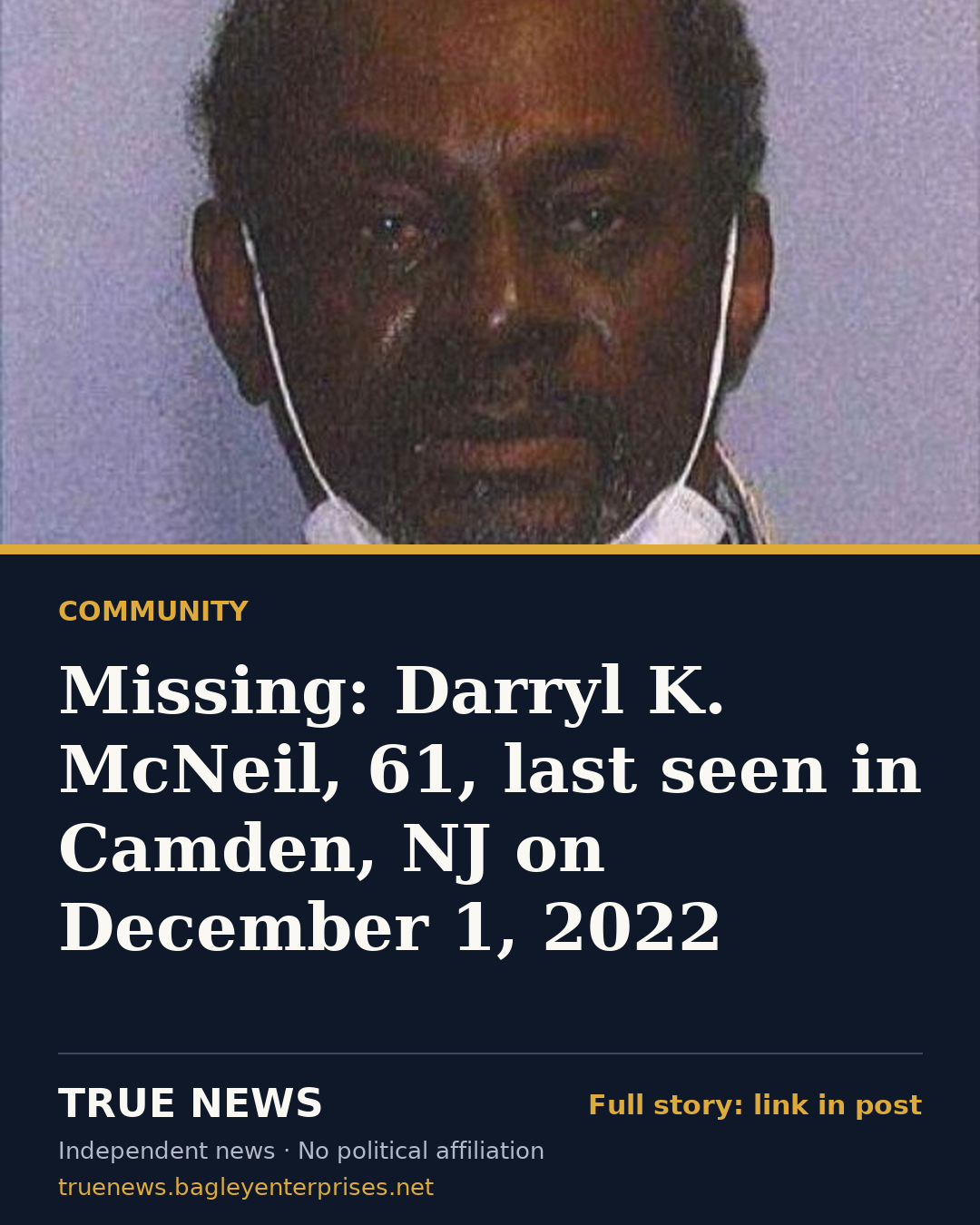 Share card: Missing: Darryl K. McNeil, 61, last seen in Camden, NJ on December 1, 2022