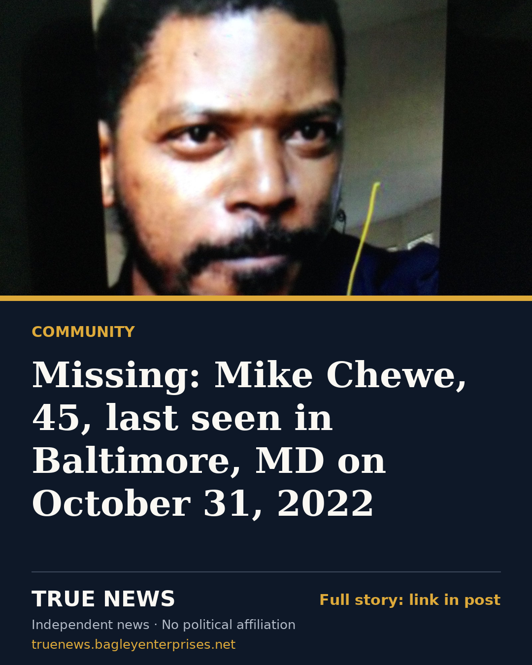 Share card: Missing: Mike Chewe, 45, last seen in Baltimore, MD on October 31, 2022