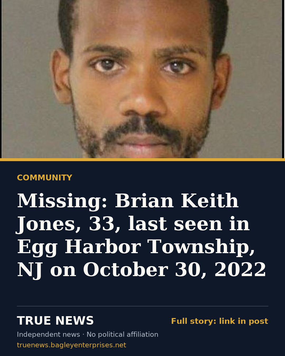 Share card: Missing: Brian Keith Jones, 33, last seen in Egg Harbor Township, NJ on October 30, 2022