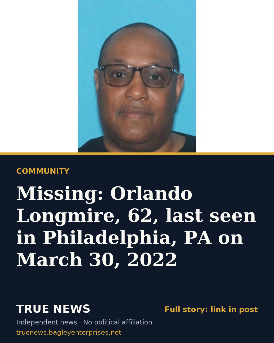 Share card: Missing: Orlando Longmire, 62, last seen in Philadelphia, PA on March 30, 2022