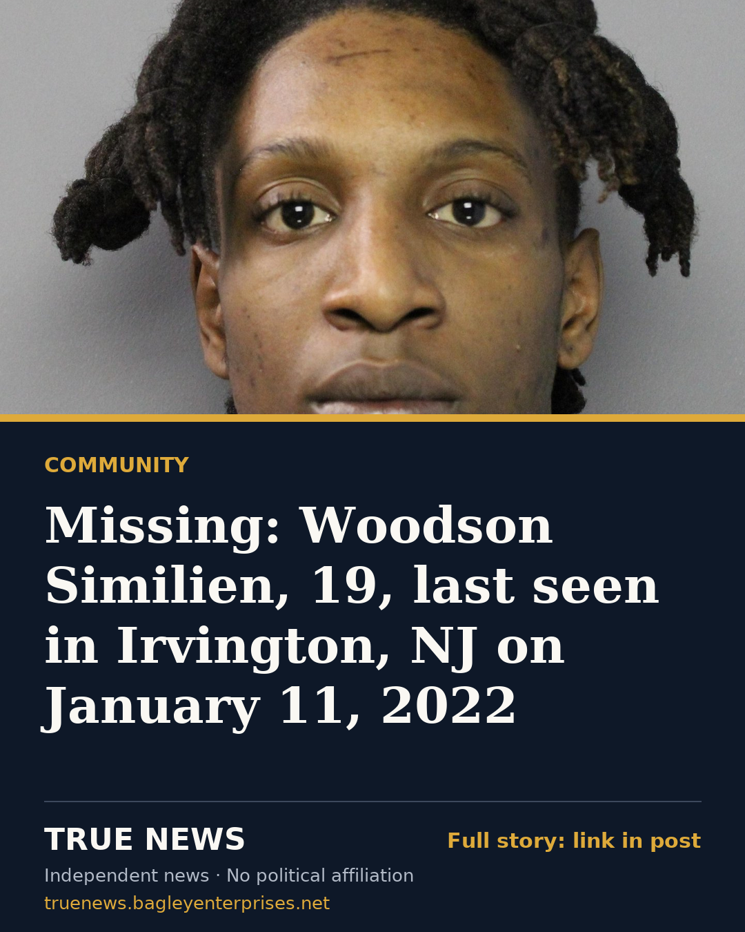 Share card: Missing: Woodson Similien, 19, last seen in Irvington, NJ on January 11, 2022