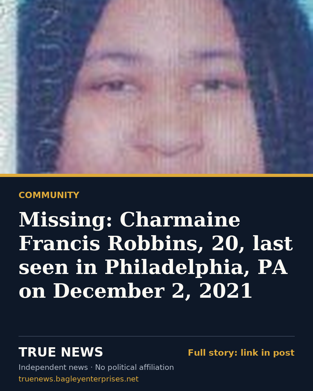 Share card: Missing: Charmaine Francis Robbins, 20, last seen in Philadelphia, PA on December 2, 2021