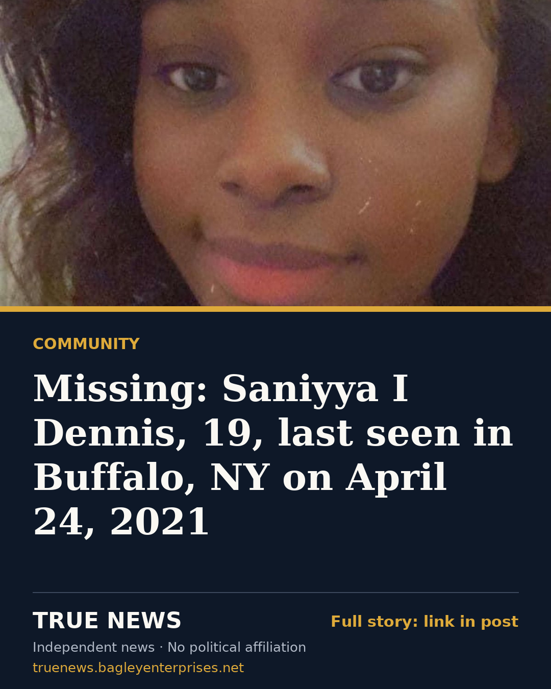 Share card: Missing: Saniyya I Dennis, 19, last seen in Buffalo, NY on April 24, 2021